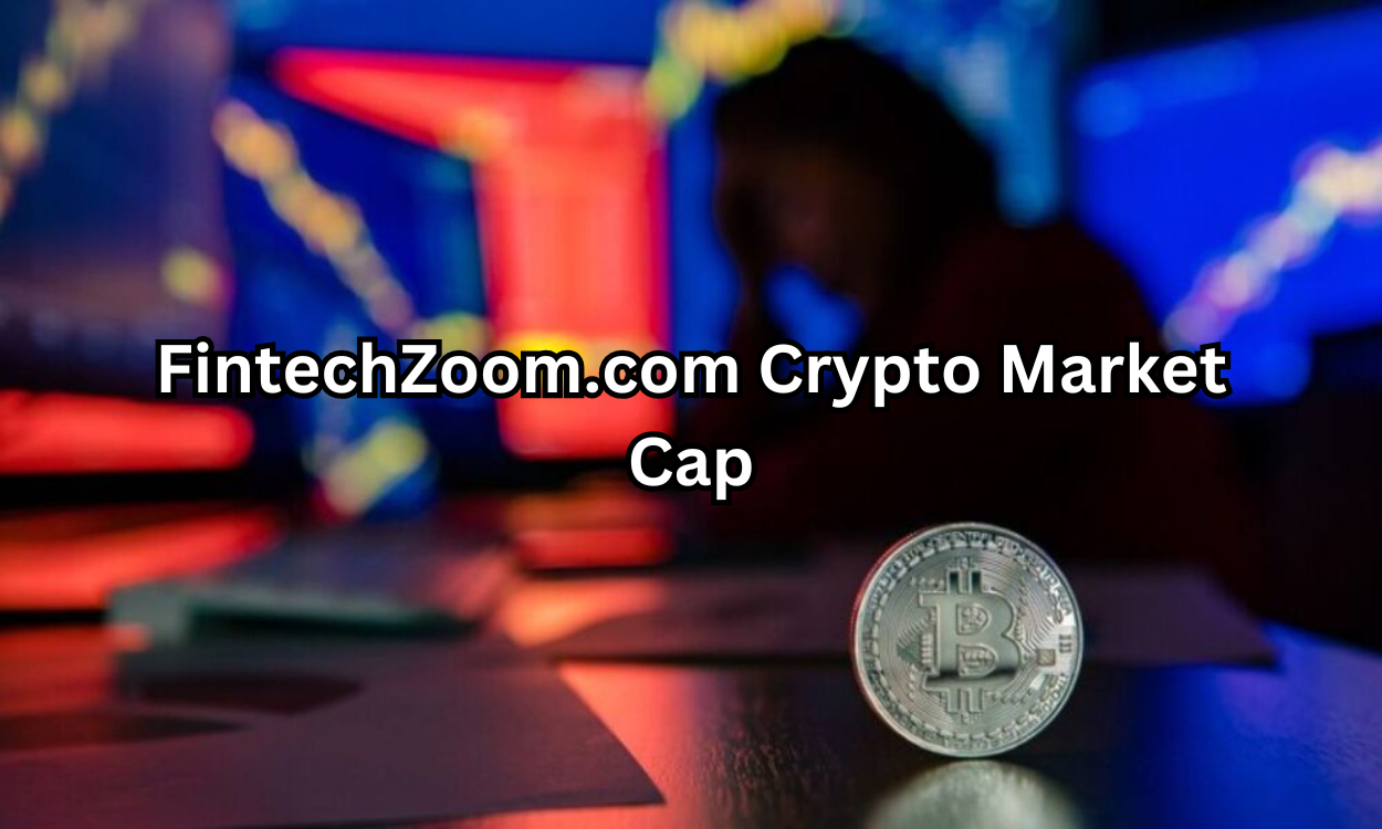 FintechZoom.com Crypto Market Cap