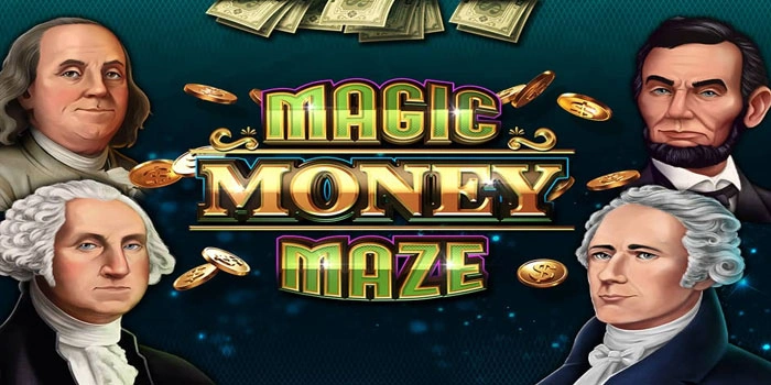 Rahasia Slot Magic Money Maze Agar Jackpot Konsisten