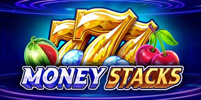 Panduan Lengkap Slot Money Stacks Menang Besar